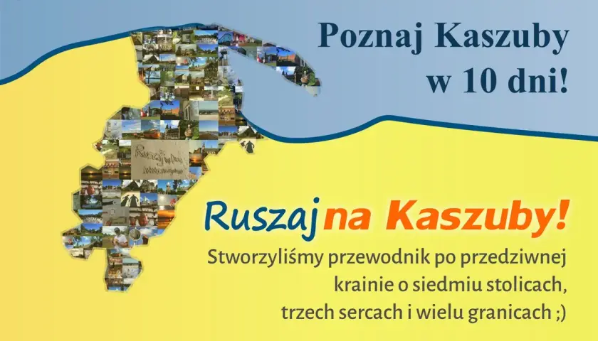 Mapa Kaszub złożona z wielu zdjęć ukazuje malownicze **kaszubskie miejscowości**. Przewodnik "Poznaj Kaszuby w 10 dni!" zaprasza do odkrywania regionu.
