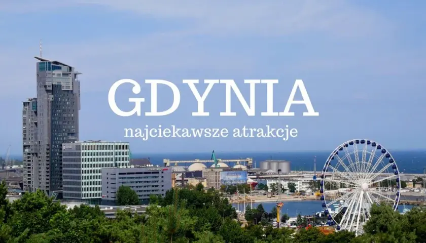 Gdynia: nowoczesne wieżowce, diabelski młyn i port. Odkryj najciekawsze atrakcje turystyczne tego nadmorskiego miasta.